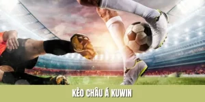 Kèo Châu Á - Hình Thức Cược Luôn Đứng Top Tại KUWIN