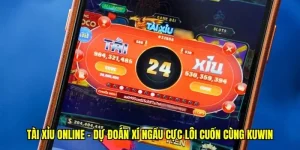 Tài Xỉu Online - Dự Đoán Xí Ngầu Cực Lôi Cuốn Cùng Kuwin